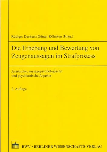 9783830531456: Die Erhebung von Zeugenaussagen im Strafprozess: Juristische, aussagepsychologische und psychiatrische Aspekte