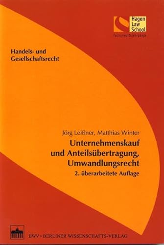 9783830531869: Unternehmenskauf und Anteilsbertragung, Umwandlungsrecht: 2. berarbeitete Auflage (Schriftenreihe der Hagen Law School)
