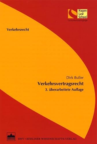 Stock image for Verkehrsvertragsrecht: 3. berarbeitete Auflage (Schriftenreihe der Hagen Law School) for sale by medimops