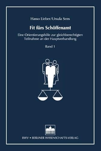 Beispielbild fr Fit frs Schffenamt: Eine Orientierungshilfe zur gleichberechtigten Teilnahme an der Hauptverhandlung zum Verkauf von medimops