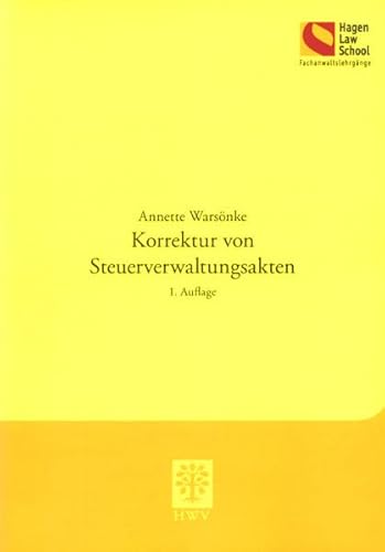 9783830532958: Korrektur von Steuerverwaltungsakten: 1. Auflage (Schriftenreihe der Hagen Law School)