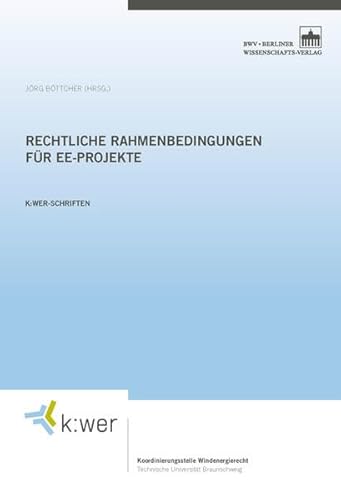 Stock image for Rechtliche Rahmenbedingungen fr EE-Projekte (k:wer Schriften) for sale by medimops