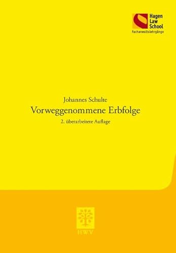 Vorweggenommene Erbfolge : 2., überarbeitete Auflage - Johannes Schulte