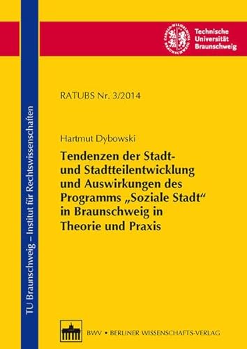 9783830534631: Tendenzen der Stadt- und Stadtteilentwicklung und Auswirkungen des Programms "Soziale Stadt" in Braunschweig in Theorie und Praxis