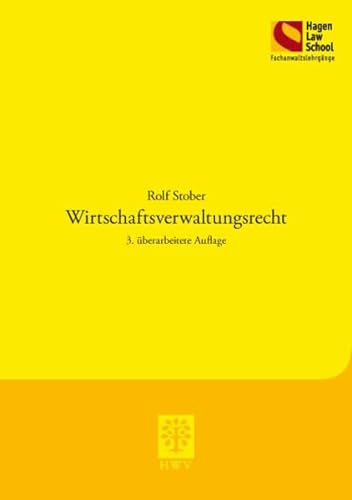 9783830535089: Wirtschaftsverwaltungsrecht: 3. berarbeitete Auflage (Schriftenreihe der Hagen Law School)