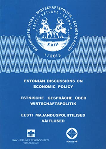 9783830535201: Estnische Gespräche über Wirtschaftspolitik 1/2015: Entwicklungen in der angespannten Weltwirtschaftslage