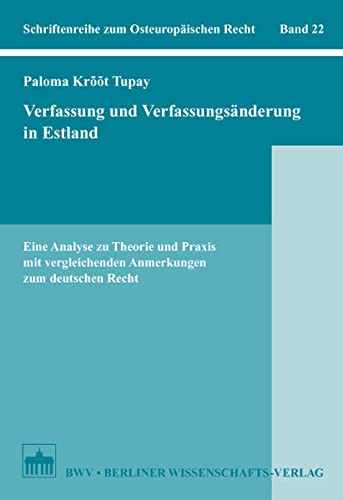 9783830535652: Verfassung und Verfassungsnderung in Estland: Eine Analyse zu Theorie und Praxis mit vergleichenden Anmerkungen zum deutschen Recht