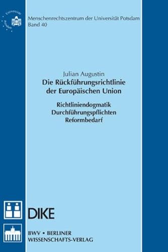 9783830535799: Die Rckfhrungsrichtlinie der Europischen Union: Richtliniendogmatik, Durchfhrungspflichten, Reformbedarf