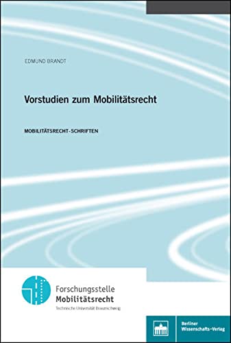 Beispielbild fr Vorstudien zum Mobilittsrecht : Mobilittsrecht - Schriften zum Verkauf von Buchpark