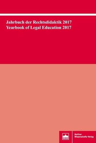 Beispielbild fr Jahrbuch der Rechtsdidaktik 2017. Yearbook of Legal Education 2017 zum Verkauf von medimops