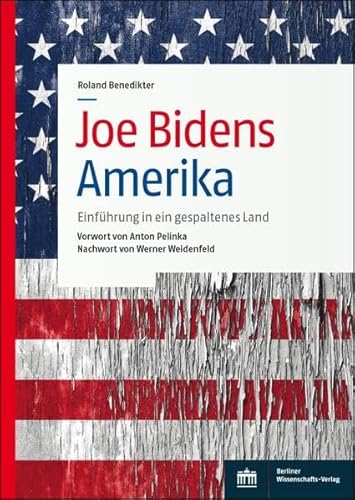 9783830551294: Joe Bidens Amerika: Einfhrung in ein gespaltenes Land