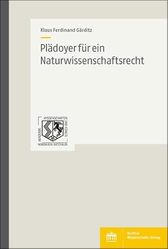 Beispielbild fr Pldoyer fr ein Naturwissenschaftsrecht zum Verkauf von medimops