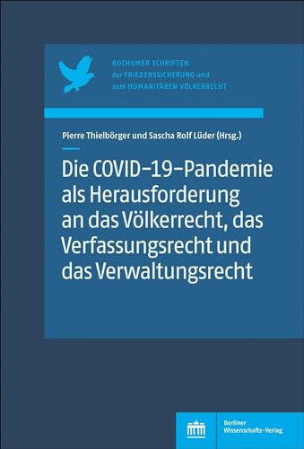 Beispielbild fr Die COVID-19-Pandemie als Herausforderung an das Vlkerrecht, das Verfassungsrecht und das Verwaltungsrecht zum Verkauf von Blackwell's