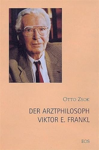 9783830671480: Der Arztphilosoph Viktor E. Frankl (1905 - 1997): Ein geistiges Profil