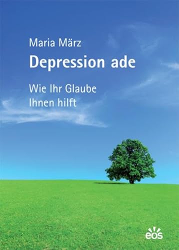 Stock image for Depression ade - Wie Ihr Glaube Ihnen hilft for sale by medimops