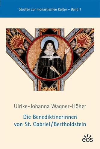 9783830673439: Wagner-Hher, U: Benediktinerinnen von St. Gabriel /Berthold