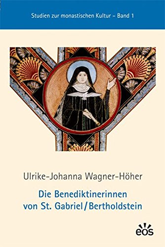 9783830673439: Wagner-Hher, U: Benediktinerinnen von St. Gabriel /Berthold