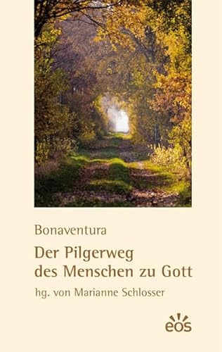 Beispielbild fr Der Pilgerweg Des Menschen Zu Gott zum Verkauf von Revaluation Books