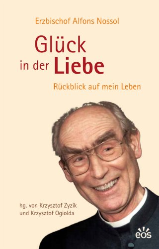 Stock image for Glck in der Liebe - Rckblick auf mein Leben for sale by medimops