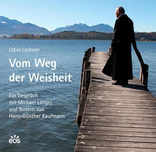 Beispielbild fr Vom Weg der Weisheit: Ein Gesprch mit Michael Langer und Bildern von Hans-Gnther Kaufmann zum Verkauf von medimops