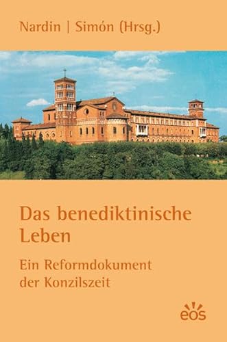 Beispielbild fr Das benediktinische Leben - Ein Reformdokument aus der Konzilszeit zum Verkauf von medimops