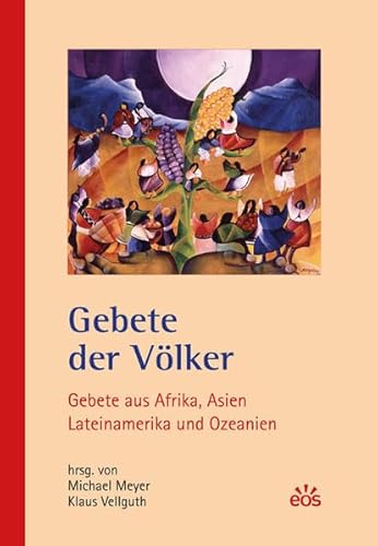 9783830676270: Gebete der Vlker: Gebete aus Afrika, Asien, Lateinamerika und Ozeanien