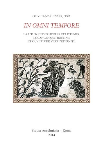 9783830676591: IN OMNI TEMPORE (Ps 32,2) - La Liturgie des Heures et le temps: louange quotidienne et ouverture vers l'ternit