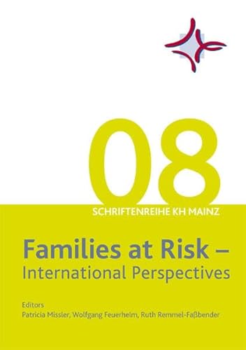 Stock image for Families at Risk: International Perspectives (Schriftenreihe der Katholischen Fachhochschule Mainz) for sale by medimops
