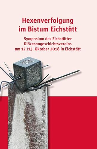 Stock image for Hexenverfolgung im Bistum Eichsttt -Language: german for sale by GreatBookPrices