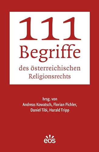 Beispielbild fr 111 Begriffe des sterreichischen Religionsrechts zum Verkauf von Revaluation Books