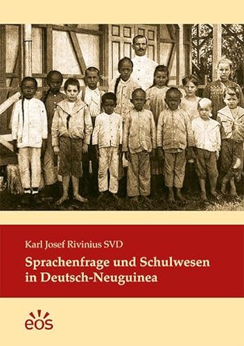 Stock image for Sprachenfrage und Schulwesen in Deutsch-Neuguinea for sale by Blackwell's