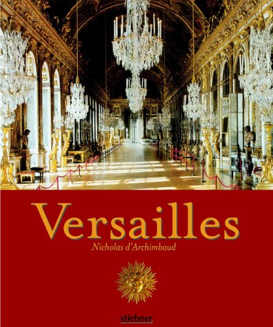 Beispielbild fr Versailles [Gebundene Ausgabe] Louis Voisin Bruno de Cessole Ikonografie Palste Paris Prachtband Palste Ikonografie Parigi Louvre Eiffelturm fantastische neue Detail- und Weitwinkelaufnahmen Reproduktionen von Gemlden Inschriften zeitgeschichtlichen Dokumenten Bildband Nicholas d"Archimbaud Nicholas d'Archimbaud Nicholas d`Archimbaud Fotograf Designer, Bruno de Cessole Historiker Journalist Prof. Jean-Louis Voisin Professor Universitt Crteil/Paris Prof. Jean-Francois Solnon Professor Universitt Besancon In diesem Prachtband wird der Lebensstil in einem der grten Palste der Welt beschrieben, anhand von lebendigen Texten, einer reichen Ikonografie, fantastischen neuen Detail- und Weitwinkelaufnahmen, Reproduktionen von Gemlden, Inschriften und zeitgeschichtlichen Dokumenten. Insgesamt ber 600 Abbildungen illustrieren Geschichte, Architektur und Grten dieses Bauwerks. ber den Autor Nicholas d'Archimbaud ist Fotograf und Designer dieses Buches. Bruno de Cessole ist Historiker, zum Verkauf von BUCHSERVICE / ANTIQUARIAT Lars Lutzer