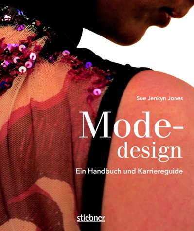 Stock image for Modedesign. Ein Handbuch und Karriereguide for sale by medimops