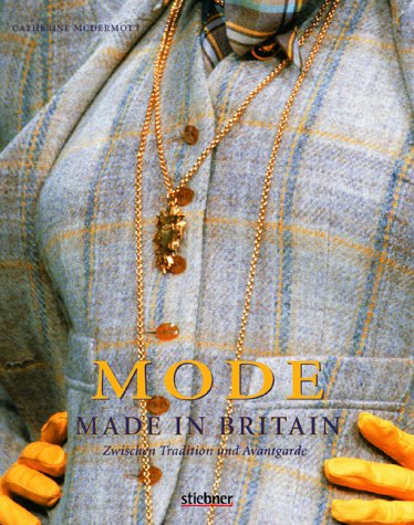 Mode. Made in Britain Zwischen Tradition und Avantgarde