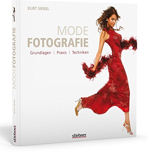 Beispielbild fr Modefotografie: Grundlagen, Praxis, Techniken zum Verkauf von medimops