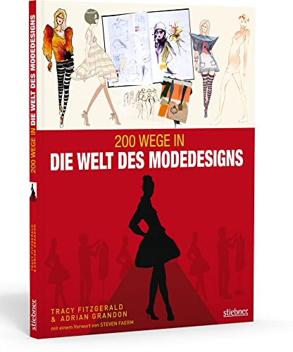 Beispielbild fr 200 Wege in die Welt des Modedesigns. zum Verkauf von Buchhandlung Gerhard Hcher