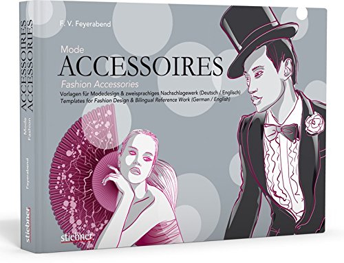 Stock image for Mode-Accessoires: Vorlagen fr Modedesign & zweisprachiges Nachschlagewerk for sale by medimops