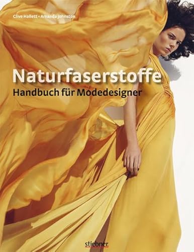 Stock image for Naturfaserstoffe: Handbuch fr Modedesigner for sale by medimops