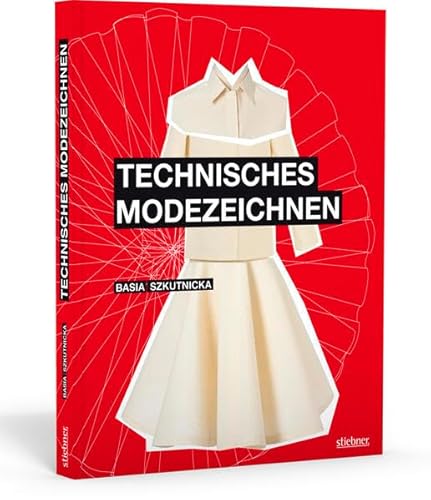 Technisches Modezeichnen - Basia Szkutnicka