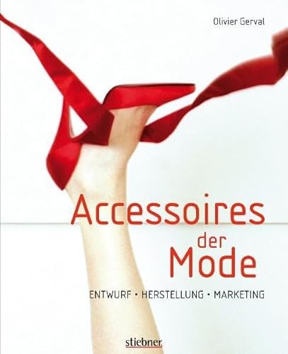 Stock image for Accessoires der Mode: Entwurf, Herstellung, Marketing for sale by medimops