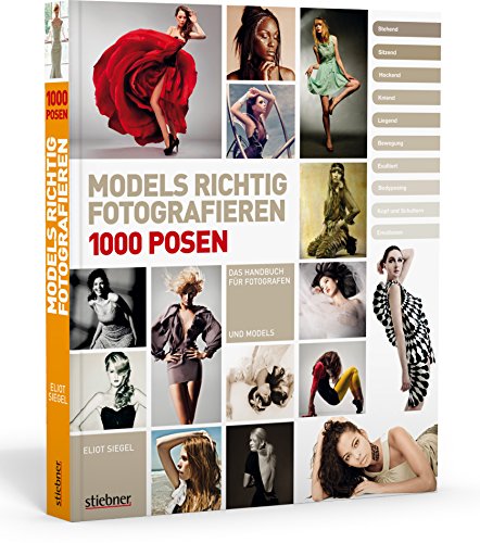 Beispielbild fr Models richtig fotografieren - 1000 Posen - Das Handbuch fr Fotografen und Models zum Verkauf von medimops