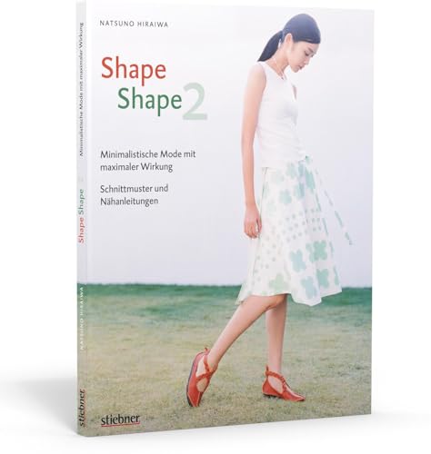 9783830709039: Shape Shape 2 - Minimalistische Mode mit maximaler Wirkung - Schnittmuster und Nhanleitungen