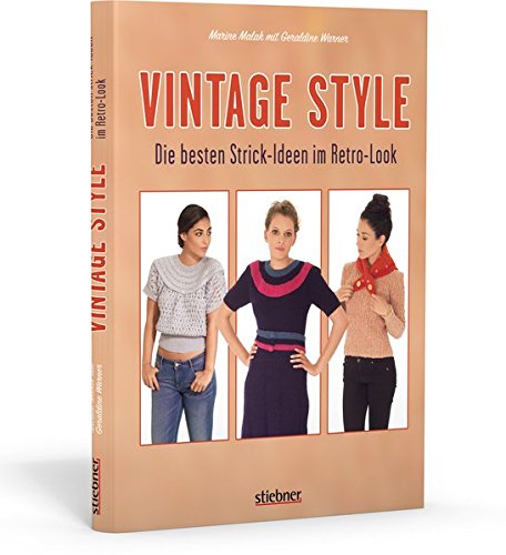 Stock image for Vintage Style - Die besten Strick-Ideen im Retro-Look for sale by medimops