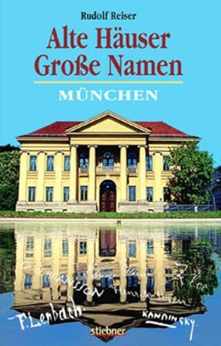 Beispielbild fr Alte Huser. Groe Namen. Mnchen zum Verkauf von medimops