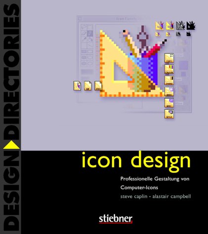 Beispielbild fr Icon Design: Professionelle Gestaltung von Computer-Icons. zum Verkauf von Antiquariat Mercurius
