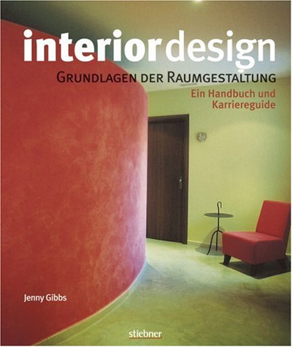 9783830713074: Interior design - Grundlagen der Raumgestaltung. Ein Handbuch und Karriereguide