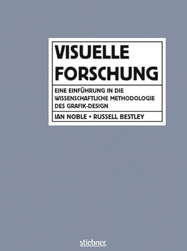 Imagen de archivo de Visuelle Forschung: Eine Einfhrung in die wissenschaftliche Methodologie des Grafik-Design a la venta por medimops