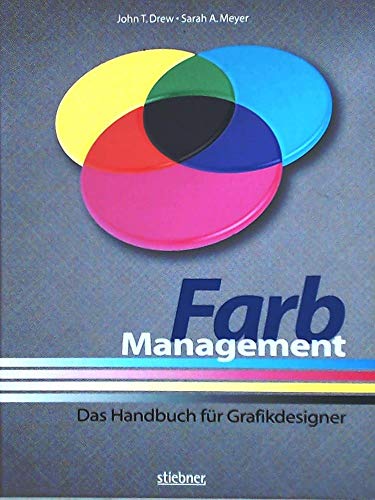 Beispielbild fr Farbmanagement. Das Handbuch fr Grafikdesigner zum Verkauf von medimops