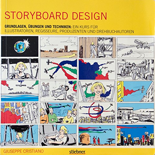 Beispielbild fr Storyboard Design: Grundlagen, bungen und Techniken: Ein Kurs fr Illustratoren, Regisseure, Produzenten und Drehbuchautoren zum Verkauf von medimops