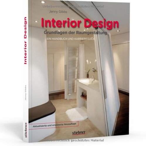 Beispielbild fr Interior design - Grundlagen der Raumgestaltung: Ein Handbuch und Karriereguide zum Verkauf von medimops
